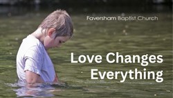 Love Changes Everything