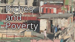 Riches and Poverty
